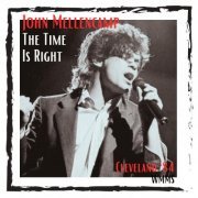 John Mellencamp - The Time Is Right (Live Cleveland '84) (2023)
