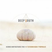 George Kontrafouris Trio - Deep South (2022)