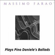 Massimo Farao - Plays Pino Daniele's Ballads (2022)