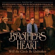 Brothers of the Heart - Will The Circle Be Unbroken (2023)