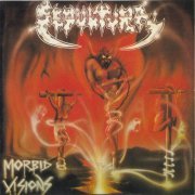 Sepultura - Morbid Visions + Bestial Devastation (1995) CD-Rip