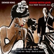 Denise King, Massimo Faraò Trio - Songs with Love (2017)