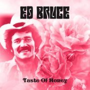 Ed Bruce - Taste of Honey (2021)