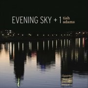 Evening Sky - Plus One: Tish Adams (2022)