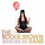 The Rockie Brown Band - Brand New Day (2015)