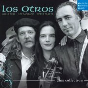 Hille Perl, Lee Santana, Steve Player - Los Otros: DHM Collection (2017)