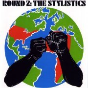 The Stylistics - Round 2 (1972/1991)