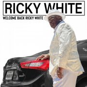 Ricky White - Welcome Back Ricky White (2023)