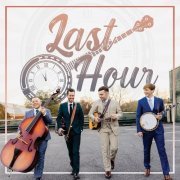 Last Hour Bluegrass - Last Hour (2024)