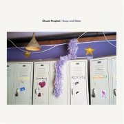 Chuck Prophet - Soap And Water (2007) Lossless