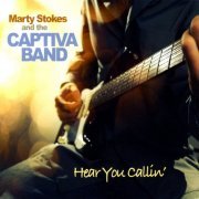 Marty Stokes, The Captiva Band - Hear You Callin' (2009)