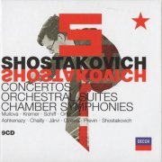 Viktoria Mullova, Gidon Kremer, Heinrich Schiff, Riccardo Chailly, Neeme Järvi - Shostakovich: Concertos, Chamber Suites, Chamber Symphonies (9CD) (2006) CD-Rip