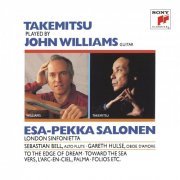 John Williams, London Sinfonietta, Esa-Pekka Salonen - Takemitsu: To the Edge of Dream, Folios, Toward the Sea, & Guitar Arrangements (1991)