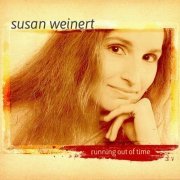 Susan Weinert - Running Out of Time (2004)
