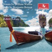 Robert Koenig and Wanchi Huang - Walton & Britten: Works for Violin & Piano (2019)