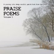 VA - VA - Praise Poems, Vol. 5 (2017)