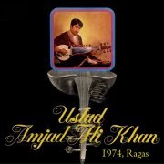 Amjad Ali Khan - 1974, Ragas (2021)