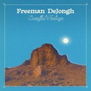 Freeman DeJongh - Dreadful Feelings (2023)
