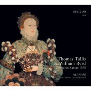Alamire, David Skinner - Cantiones Sacrae 1575 (Thomas Tallis - William Byrd) (2011)