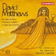 Guy Johnston, BBC Philharmonic, Rumon Gamba - David Matthews: Orchestral Works (2009) [Hi-Res]