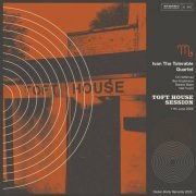 Ivan The Tolerable Quartet - Toft House Session (2023)