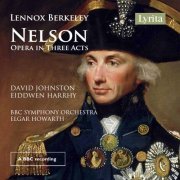 The BBC Symphony Orchestra, Elizabeth Bainbridge, Eiddwen Harrhy, David Johnston - Berkeley: Nelson, Op. 41 (2021)