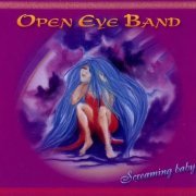 Open Eye Band - Screaming Baby (2008)