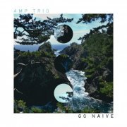Amp Trio - Go Naive (2020)