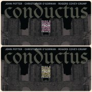 John Potter, Christopher O'Gorman, Rogers Covey-Crump - Conductus, Vol. 1-2: Music & Poetry from 13th-Century France (2012-2013) [Hi-Res]