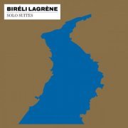 Biréli Lagrène - Solo Suites (2022) [Hi-Res]