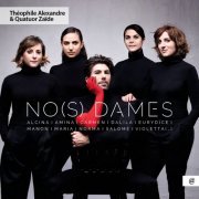 Théophile Alexandre & Quatuor Zaïde - No(s) Dames (2022) [Hi-Res]