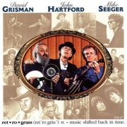 David Grisman, John Hartford &  Mike Seeger - Retrograss (1999) [Hi-Res]