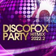 VA - Discofox Party Hitmix 2022.2 (2022)