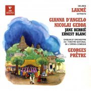 Gianna D'Angelo, Nicolai Gedda, Jane Berbié, Ernest Blanc - Delibes: Lakmé (2023)
