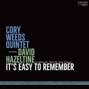 Cory Weeds Quintet - Its Easy to Remember (2016/2020) [Hi-Res]