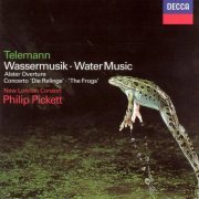 Philip Pickett - Telemann: Water Music; Alster Overture; 'The Frogs' Concerto (1999)