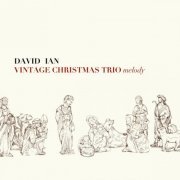 David Ian - Vintage Christmas Trio Melody (2023) [Hi-Res]