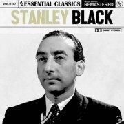 Stanley Black - Essential Classics, Vol. 147: Stanley Black (2023)