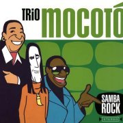 Trio Mocoto - Samba Rock (2001)