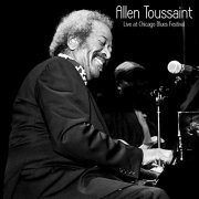 Allen Toussaint - Live at Chicago Blues Festival (2019)