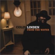 Colin Linden - From The Water (2009)