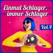 VA - Einmal Schlager, immer Schlager, Vol. 4 (2022)