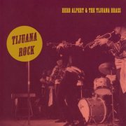 Herb Alpert & The Tijuana Brass - Tijuana Rock (2021)