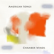 Chamber Winds, Rossano Emili, Gigi Sella & Pietro Tonolo - American Songs (2023)