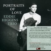 Eddie Higgins Trio - Portraits of Love (2012) 2CD