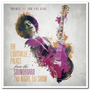 Prince & 3RDEYEGIRL - Hit ‘N Run From The Soundboard Vol. 3 - The Louisville Palace 2nd Night, 1st Show [2CD] (2015)