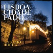 António Rocha - Lisboa cidade fado (Live) (2015) [Hi-Res]
