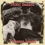 Nikki Sudden & The Last bandits - Treasure Island (Deluxe Version) (2021)
