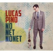 Lucas Pino - No Net Nonet (2015)