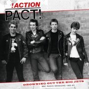 Action Pact - Drowning Out the Big Jets (BBC Sessions 1982-83) (2023)